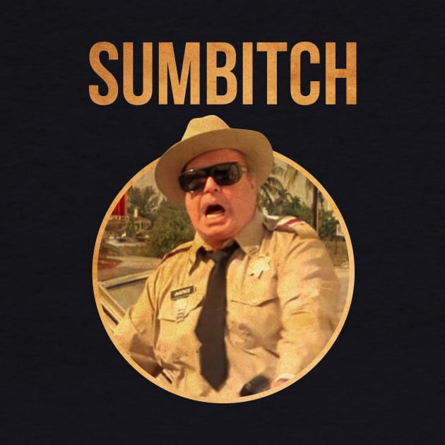 POLICE SUMBITCH JUSTICE SMOKEY bandit by garudabot77